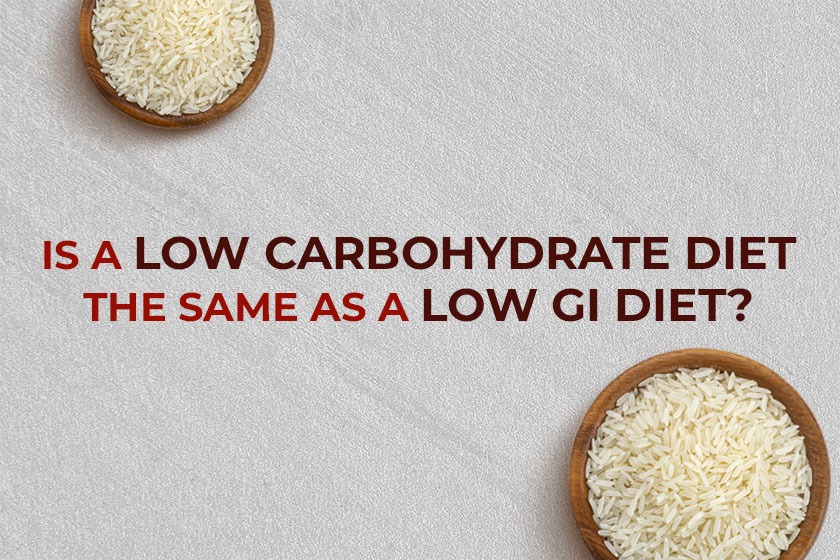 Is a low carbohydrate diet the same as a low GI diet?